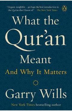 What The Qur\'an Meant