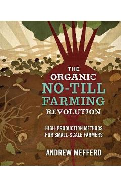 Organic No-Till Farming Revolution