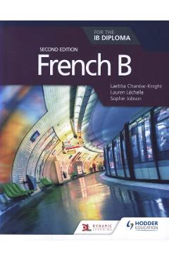 French B for the IB Diploma Second Edition