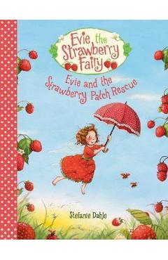 Evie and the Strawberry Patch Rescue