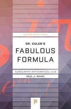Dr. Euler\'s Fabulous Formula