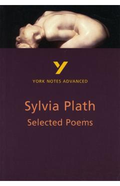 Selected Poems of Sylvia Plath: York Notes Advanced