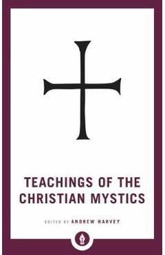 Teachings of the Christian Mystics