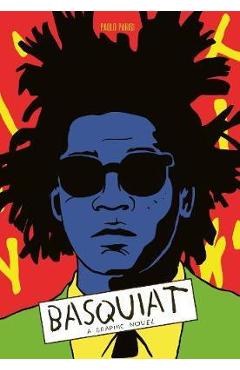 Basquiat: A Graphic Novel