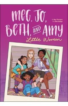 Meg, Jo, Beth, and Amy: A Graphic Novel