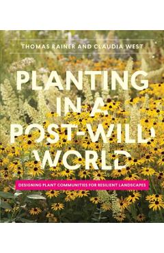 Planting in a Post-Wild World