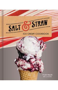 Salt and Straw Ice Cream Cookbook