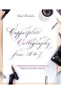 Copperplate Calligraphy from A to Z - Imagine 1
