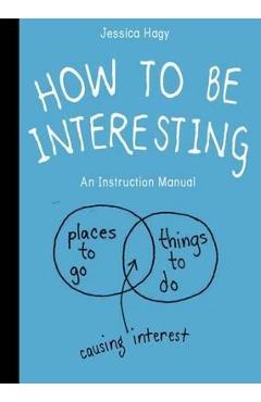 How To Be Interesting