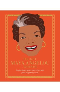 Pocket Maya Angelou Wisdom