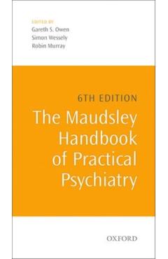 Maudsley Handbook of Practical Psychiatry