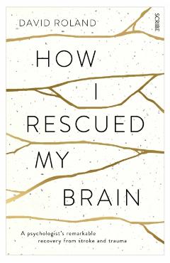How I Rescued My Brain
