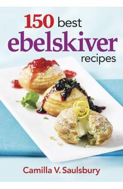 150 Best Ebelskiver Recipes