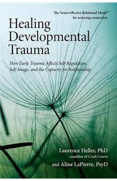 Healing Developmental Trauma