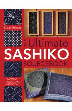 Ultimate Sashiko Sourcebook