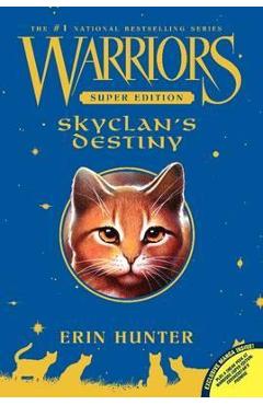 Warriors Super Edition: SkyClan\'s Destiny