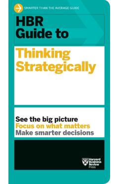 HBR Guide to Thinking Strategically (HBR Guide Series)
