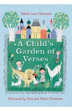 Robert Louis Stevenson's A Child's Garden Of Verses