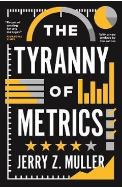 Tyranny of Metrics