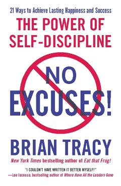 No Excuses! - Brian Tracy