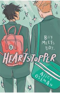 Heartstopper: Volume One. Heartstopper #1 - Alice Oseman