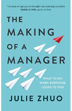 Making of a Manager