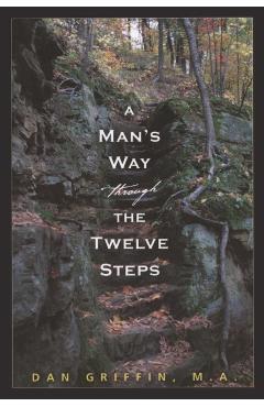 Man's Way Through The Twelve Steps