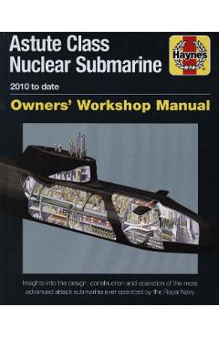 Astute Class Nuclear Submarine