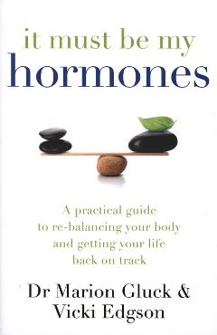 It Must Be My Hormones