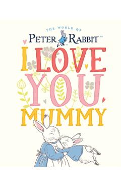 Peter Rabbit I Love You Mummy