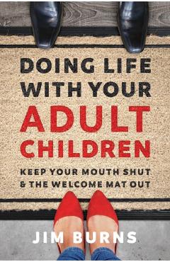 Doing Life with Your Adult Children