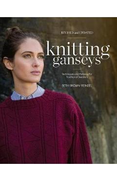 Knitting Ganseys, Revised and Updated