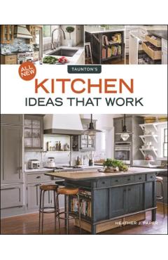 All New Kitchen Ideas that Work