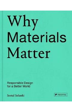 Why Materials Matter
