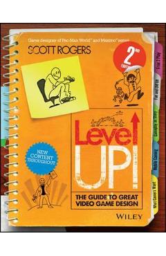 Level Up! The Guide to Great Video Game Design