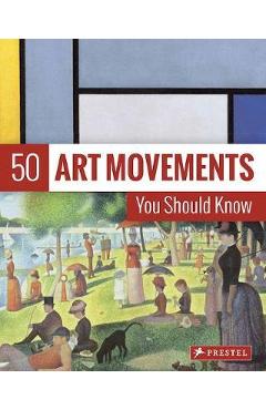 50 Art Movements You Should Know
