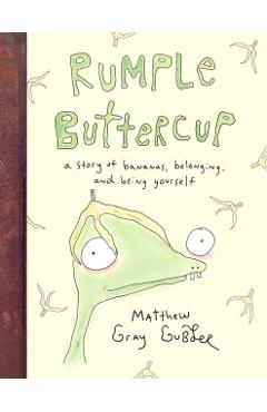 Rumple Buttercup: A story of bananas, belonging and being yo