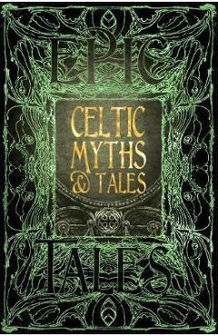 Celtic Myths & Tales (Gothic Fantasy Series)