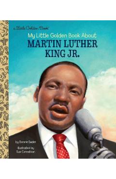 My Little Golden Book About Martin Luther King Jr.