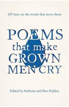 Poems That Make Grown Men Cry