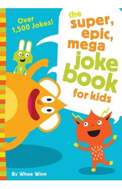 Super, Epic, Mega Joke Book for Kids