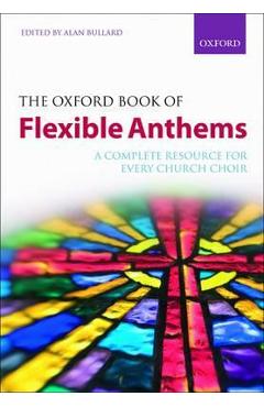 Oxford Book of Flexible Anthems