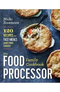 Food Processor Family Cookbook