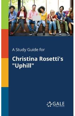 Study Guide for Christina Rosetti's Uphill