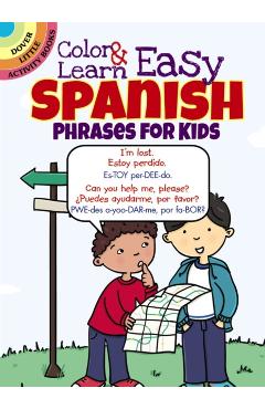 Color & Learn Easy Spanish Phrases for Kids
