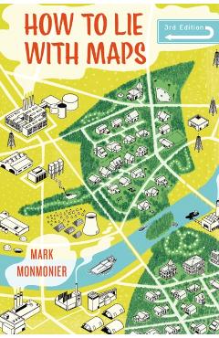 How to Lie with Maps, Third Edition