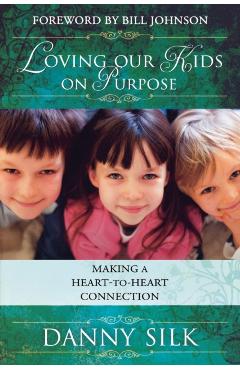 Loving Our Kids on Purpose