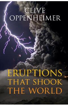Eruptions that Shook the World
