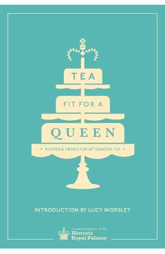 Tea Fit for a Queen