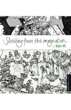 Sketching from the Imagination: Sci-Fi - Imagine 1
